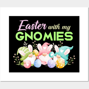 Easter With My Gnomies Posters and Art